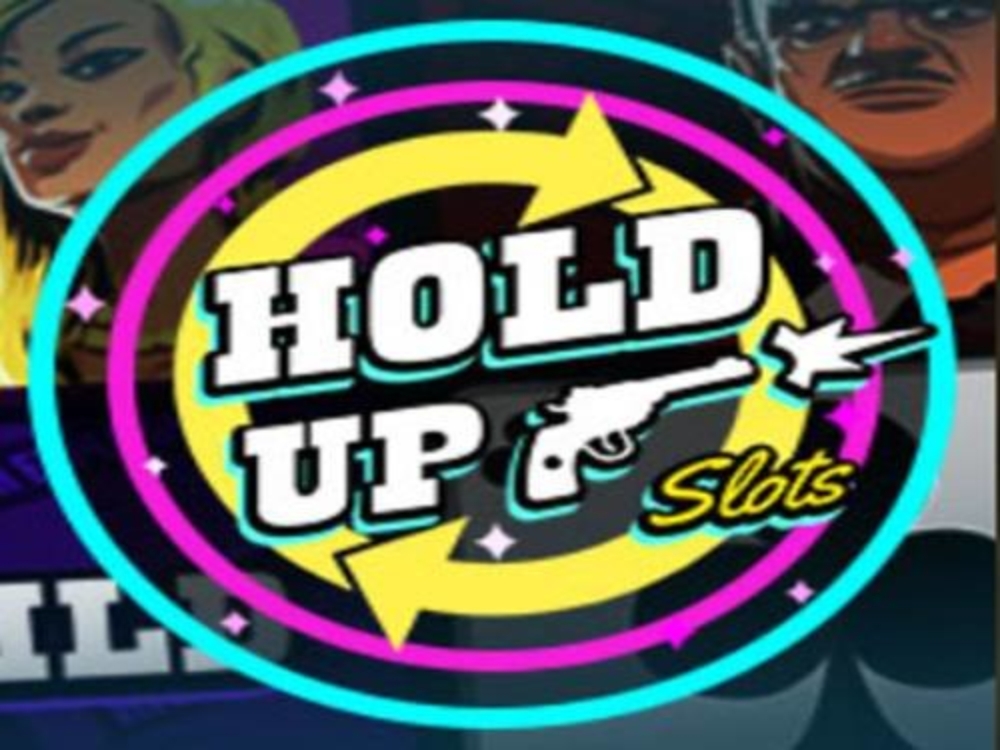 Hold Up Slots demo