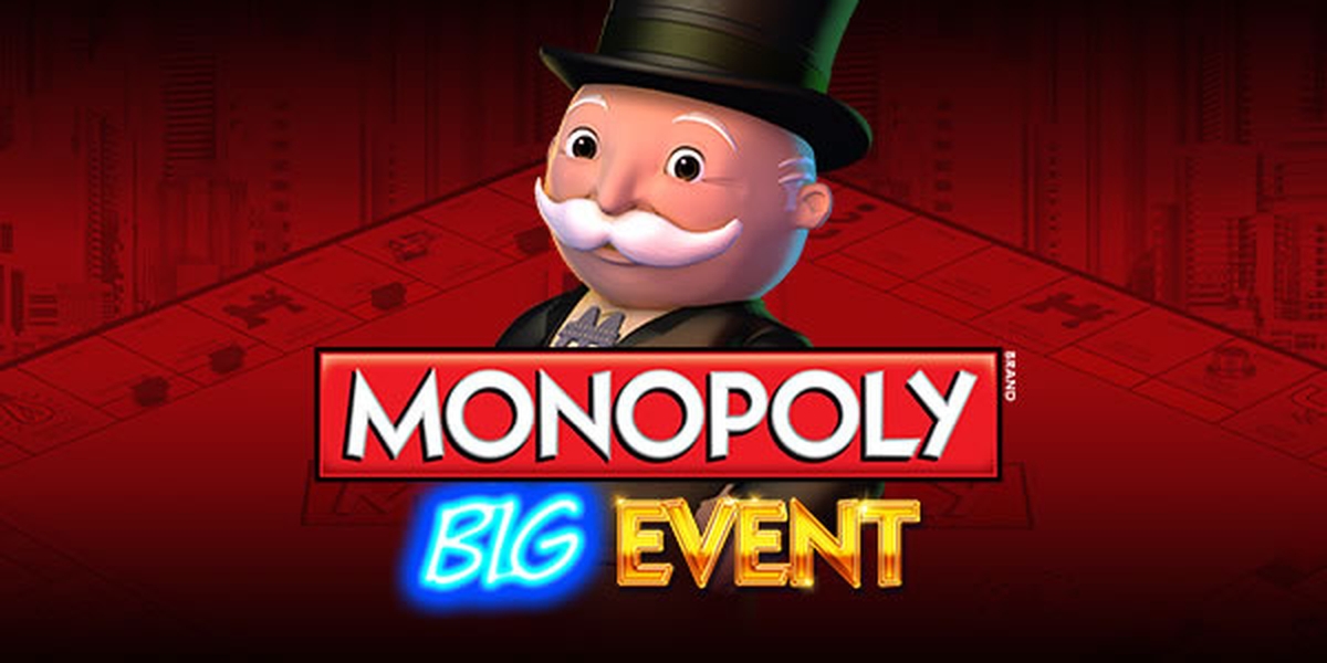 The MONOPOLY Big Event Online Slot Demo Game by Barcrest Games