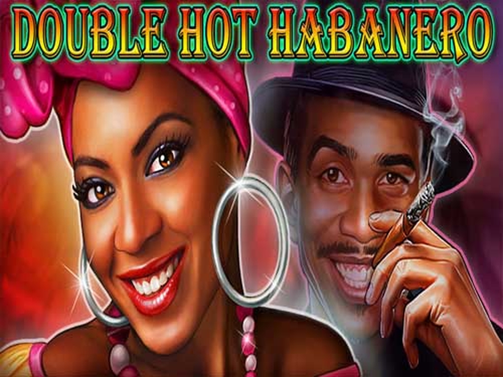 Double Hot Habanero demo