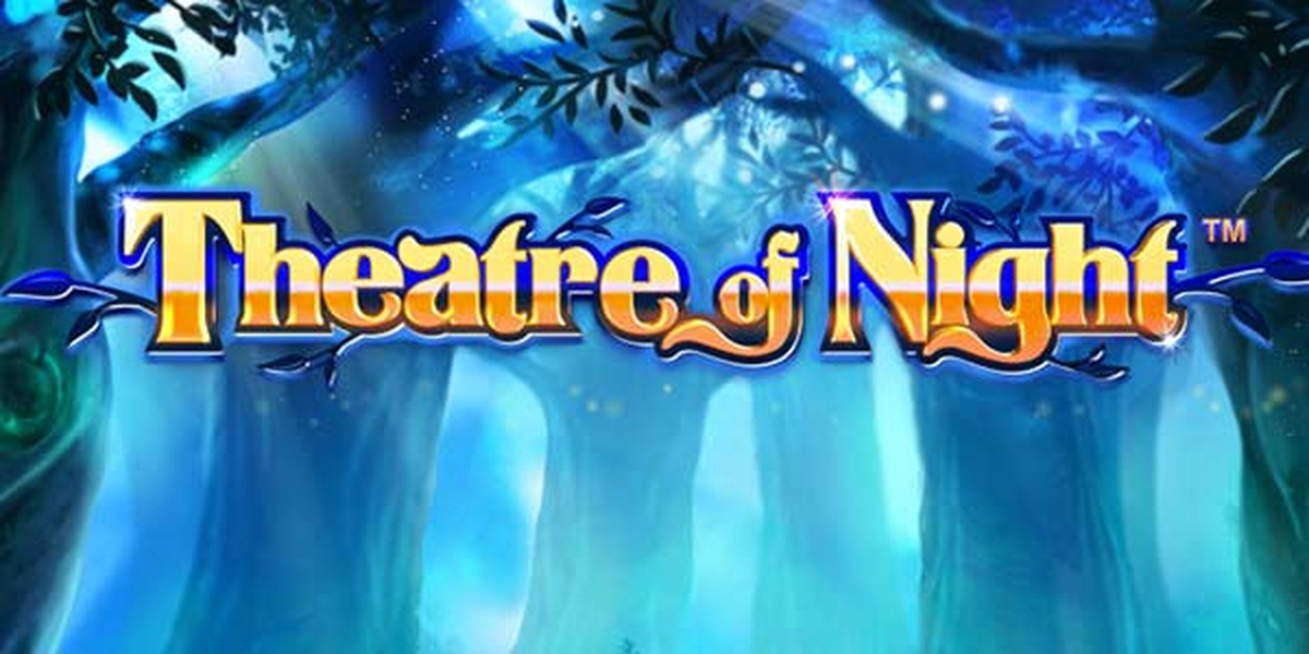 The Theatre of Night Online Slot Demo Game by NextGen Gaming