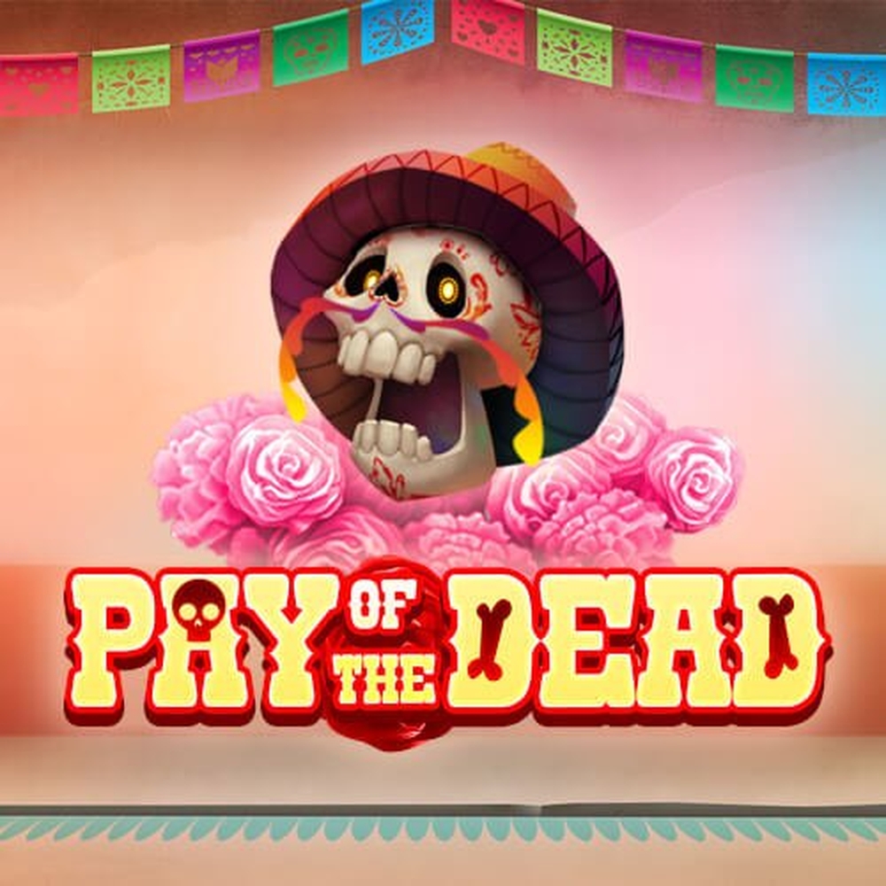 The Pay of the Dead Online Slot Demo Game by Slingo
