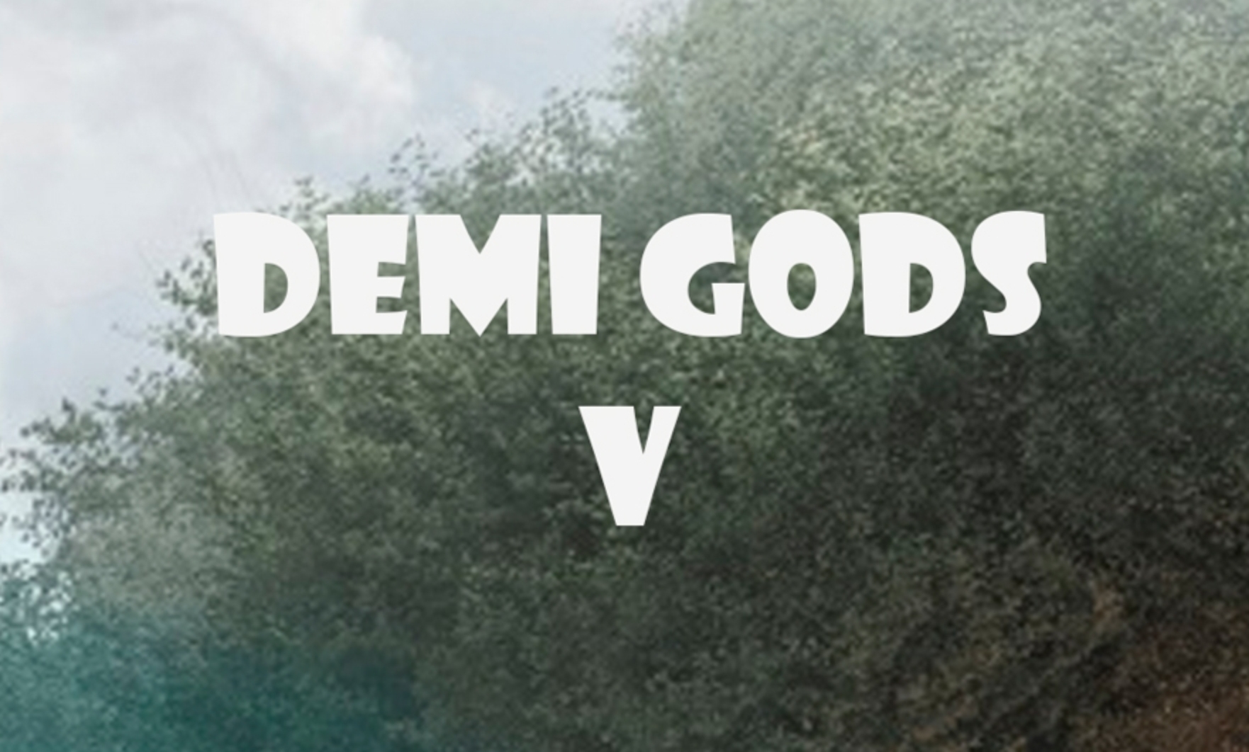 Demi Gods V demo