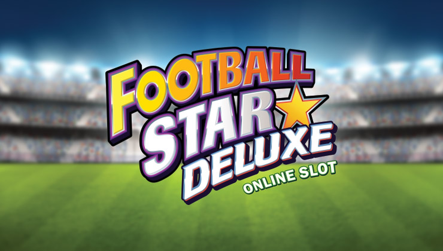 The Football Star Deluxe Online Slot Demo Game by Stormcraft Studios
